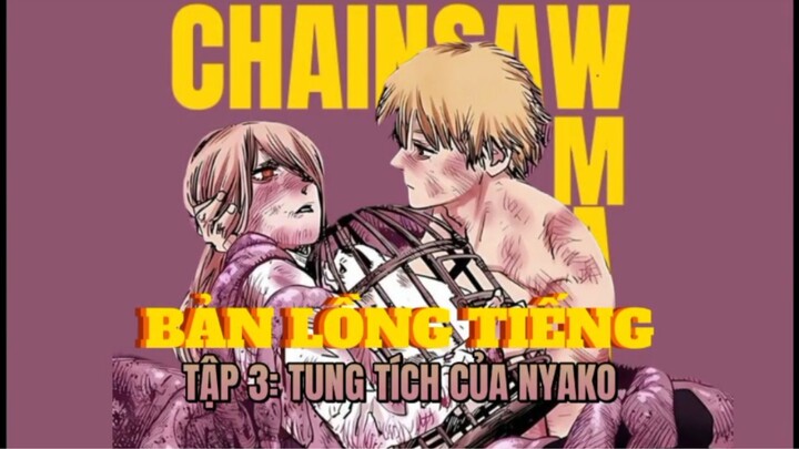 Chainsaw man lồng tiếng việt tập 3-Đi Tìm Nyako