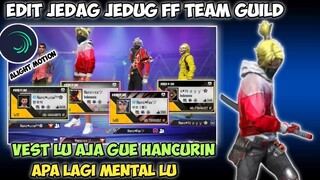CARA EDIT JEDAG JEDUG VEST LU AJA GUE HANCURIN APA LAGI MENTAL LU EZZ MEN