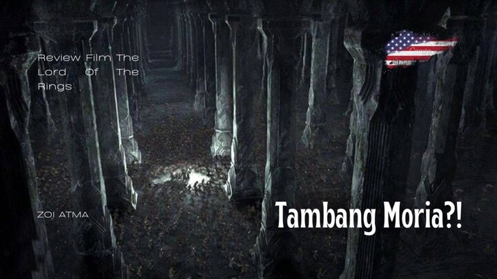 GANDALF JATUH?! Balrog GAK NGERTI BAHASA?!—LOTR Review Part 4 yang BIKIN NAFAS KECEPETAN