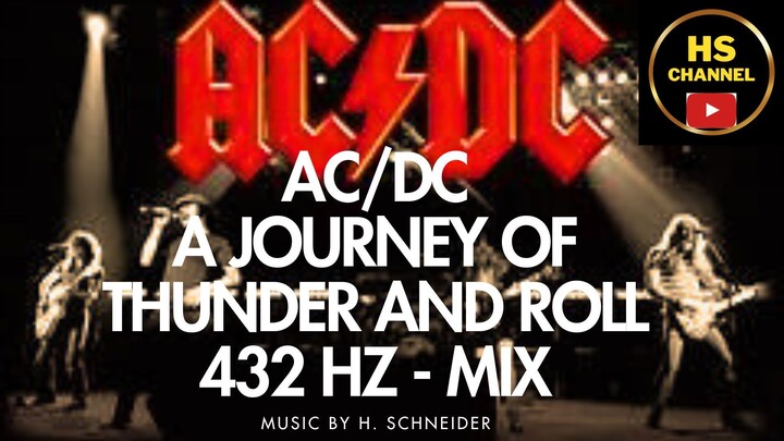 ACDC - A JOURNEY OF THUNDER AND ROCK - 432 HZ MIX