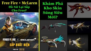 [Garena Free Fire]/Bất Ngờ Máy Chủ Brazil Lộ Kho Skin Vũ Khí Khủng,Garena Xác Nhận Hợp Tác McLaren