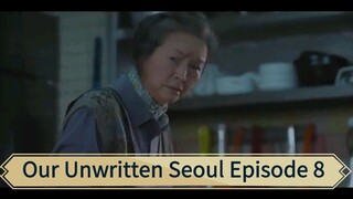 Our Unwritten Seoul Episode 8