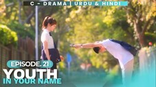 Youth In Your Name - Episode 21 Hindi Dubbed