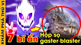 🔥 Vén màn 7 bí ẩn gây sốc chưa từng được tiết lộ về chiếc hộp sọ GASTER BLASTER trong GLITCHTALE