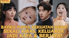 Bayiku Punya Kekuatan Dewa! Sekali Kibas, Keluarga Jadi Kaya & Berjaya!