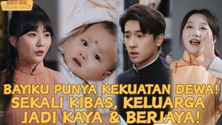 Bayiku Punya Kekuatan Dewa! Sekali Kibas, Keluarga Jadi Kaya & Berjaya!