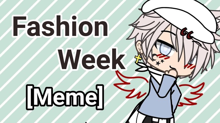 Fashion week [meme]