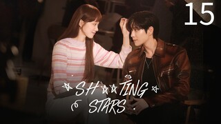 Shooting Stars Episode 15 [Tagalog Dub]