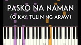 Pasko Na Naman (O Kay Tulin ng Araw) synthesia piano tutorial with free sheet music