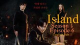 Island (Season 1)_Episode 6 (English Sub)