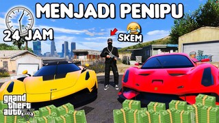 24 JAM MENJADI PENIPU DI GTA 5 ROLEPLAY - GTA 5 ROLEPLAY