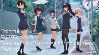 Saekano ending 1: Colorful by Miku Sawai (English Sub)