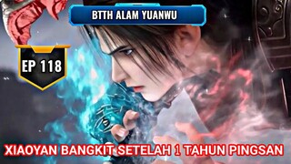 SEMAKIN SERU - BTTH EP 118 ( BENUA YUANWU )