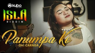 Ipanumpa Ko - Oh! Caraga | Isla Riddim Reggae Rendition