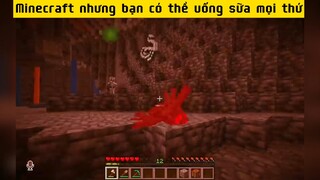 Minecraft nhưng bạn có thể uống sữa mọi thứ p6