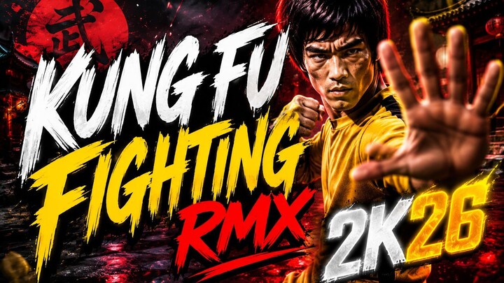 Kung Fu Fighting ⚡ Festival Remix 2K26 | EDM Banger #KungFuFighting