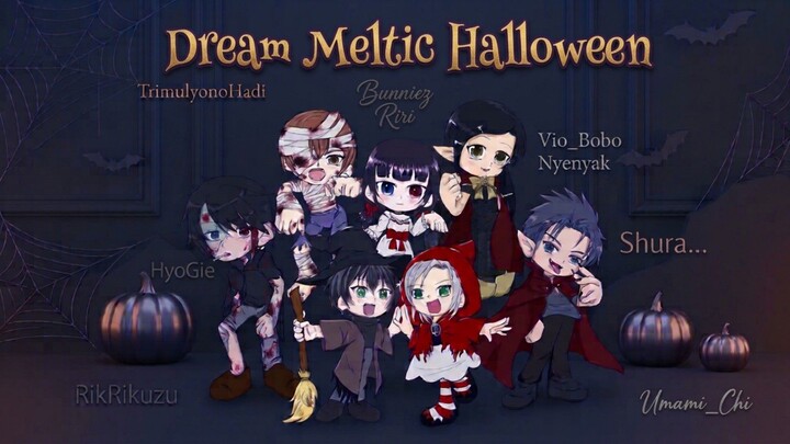 DREAM MELTIC HALLOWEEN ( COVER BY: COLLABERS FAMILY )