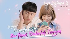 Love Distance 2 |EP.03| SUB INDO