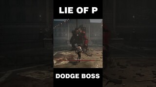 LIE OF P BOSS DODGE #soulslike