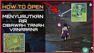 CARA MENYURUTKAN AIR WHITHERING DI BAWAH TANAH VANARANA PUZZLE MONUMENT DENDRO