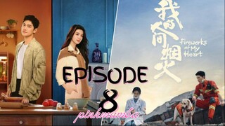 Fireworks Of My Heart EP.8 ENG SUB