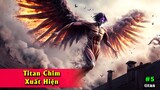 Tóm tắt【Vô Tri】Titan Chim xuất hiện - Những kẻ phản bội đồng bào  (4)
