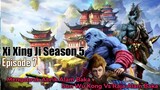 Xi Xing Ji Season 5 Episode 7 || Mengobrak Abrik Alam Baka | Sun Wu Kong Melawan Raja Alam Baka