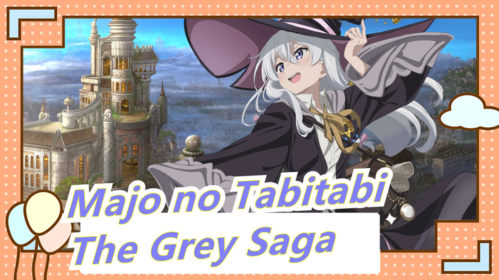 Majo no Tabitabi|[MV/ChouCho]ED-The Grey Saga[Chinese&Japanese Lyrics]