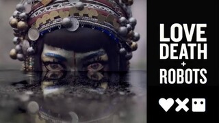 ฆีบาโร Jibaro : Love Death + Robots Volume 3 [แนะนำหนังดัง]