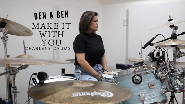 BEN & BEN - MAKE IT WITH YOU | OPM DRUM COVER - Charlene Nosce