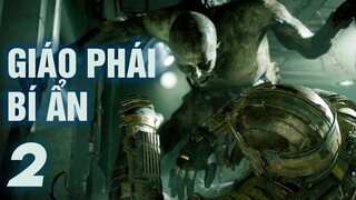 Dead Space Remake Tập 2 - Hé Lộ Giáo Phái Bí Ẩn Unitology