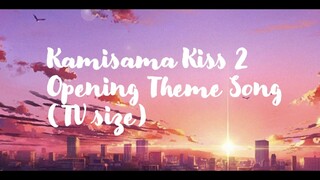 Kamisama Kiss 2 Opening Theme Song {kjworldlyrics}