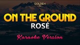 ROSÉ - 'On The Ground' (Karaoke/Instrumental)