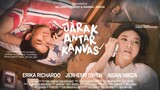 Jarak Antar Kanvas - Film Pendek Indonesia | Erika Richardo, Jerhemy Owen, & Aidan Mirza