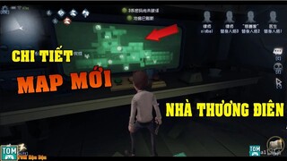 Identity V - Soi &quot;CHI TIẾT&quot; Map Mới [NHÀ THƯƠNG ĐIÊN]| TomHD