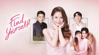 Find Yourself (Lakorn) Episode 4