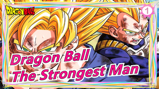 [Dragon Ball/MAD] The Strongest Man in Universe (Revised) - Heats_1
