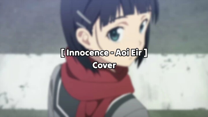 [ Innocence - Aoi Eir ] Cover by Jhontraper007 | Sword Art Online Season 1 | Opening 2
