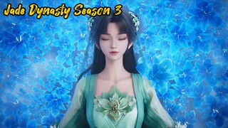 Jade Dynasty S3 Eps 2 (Eps 54) sub indo