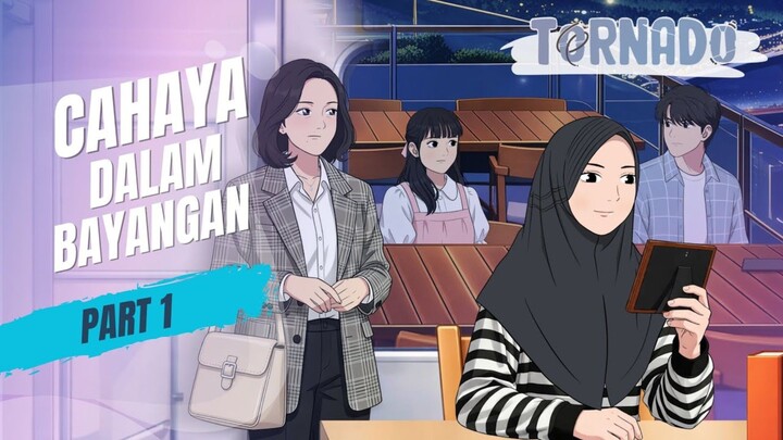 CAHAYA DALAM BAYANGAN PART 1 - ANIMASI SEKOLAH