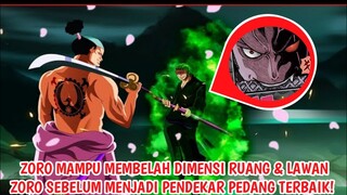 ZORO MAMPU MEMBELAH DIMENSI RUANG & LAWAN ZORO SBLM MENJADI PENDEKAR PEDANG TERKUAT! ONE PIECE 1032+