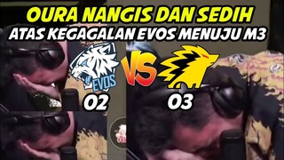OURA NANGIS KETIKA EVOS KALAH TELAK DARI ONIC & SEDIH OURA EVOS GAGAL MENUJU M3
