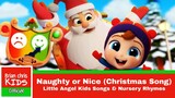 Naughty or Nice (Christmas Song) | Little Angel Kids Songs & Nursery Rhymes
