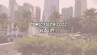 Comic Fiesta 2022 Vlog (Day 1) | CF2022