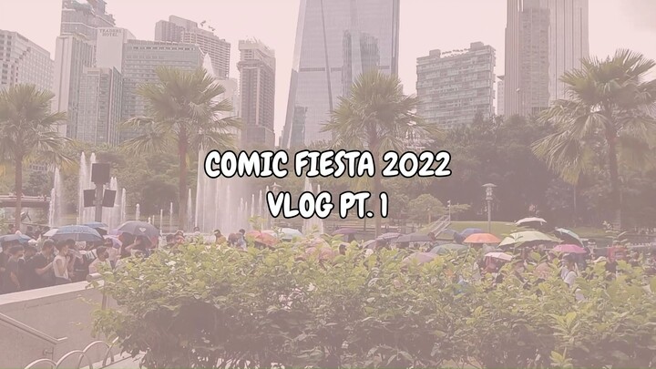 Comic Fiesta 2022 Vlog (Day 1) | CF2022