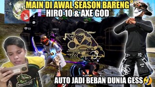 MAIN BARENG HIRO 10, DAN AXE GOD AUTO JADI BEBAN TIM GESS🤣!!