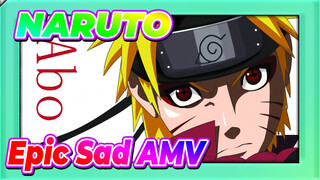 NARUTO|[MAD]Epic Sad AMV