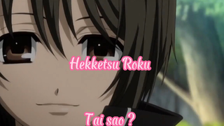 Hekketsu Roku _Tập 3 Tại sao ?