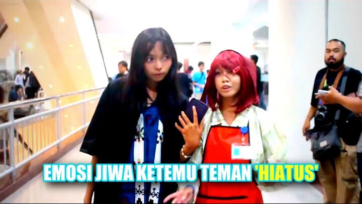 Emosi Jiwa Ketemu Teman Hiatus