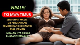 VIRAL‼️TKI INDONESIA SENTUHAN MAGIC TKI INI SEMBUHKAN CEO CANTIK ASAL JERMAN, MALAH DAPAT IMBALAN..